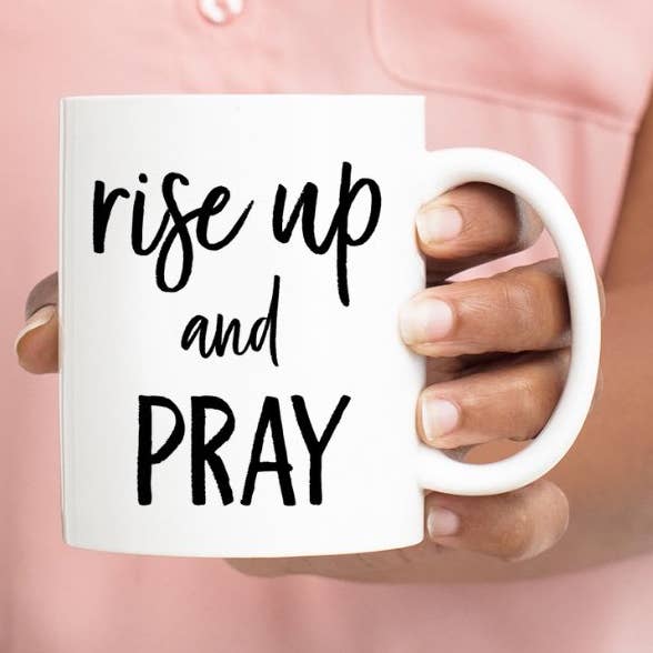 rise up and PRAY Mug for wholesale by Be Kind 2 Me