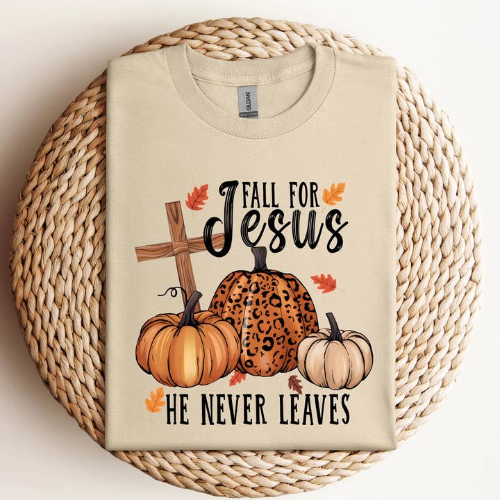 Fall For Jesus, He Never Leaves DTF T-Shirt for wholesale by Vs design shop boutique