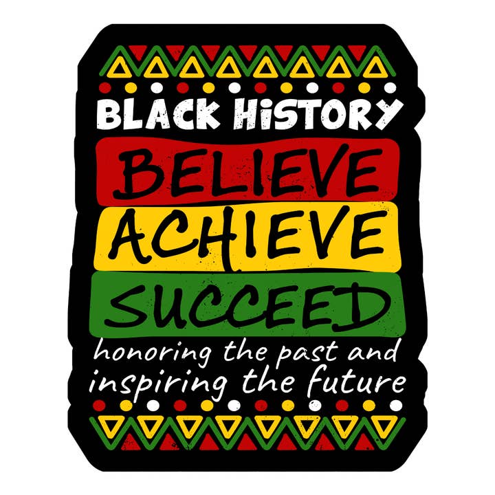 História Negra. Acredite Alcançar o Sucedo. autocolante por atacado de Stick to it creations