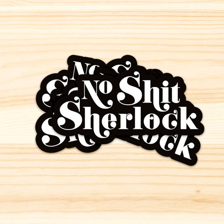 Studio Inktvis - Wholesale Sticker - No Shit Sherlock sticker3