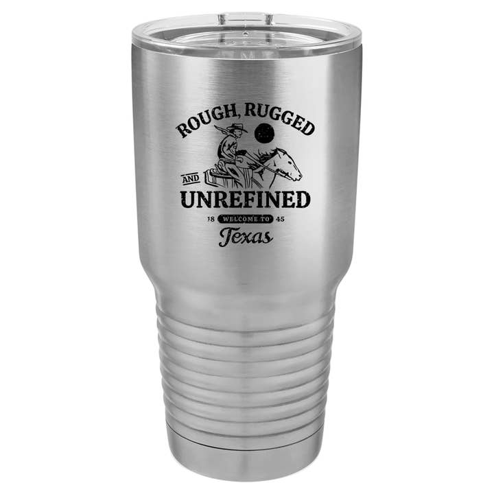 Rough & Rugged Texas Insulated Tumbler - 30oz for wholesale by Made in Texas Co.