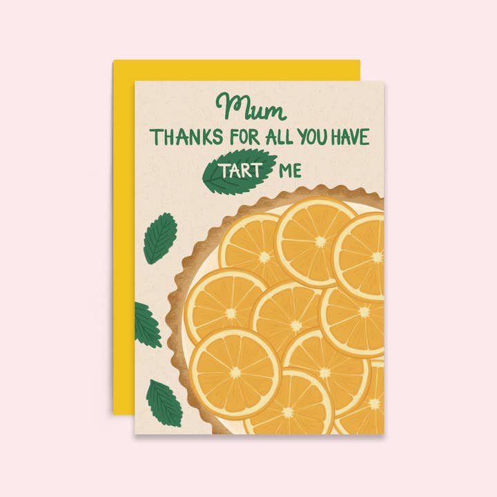 Tikkled Pink - Wholesale Mother's Day Card - All You Have Tart Me | Funny Mother's Day Card | Pun Card