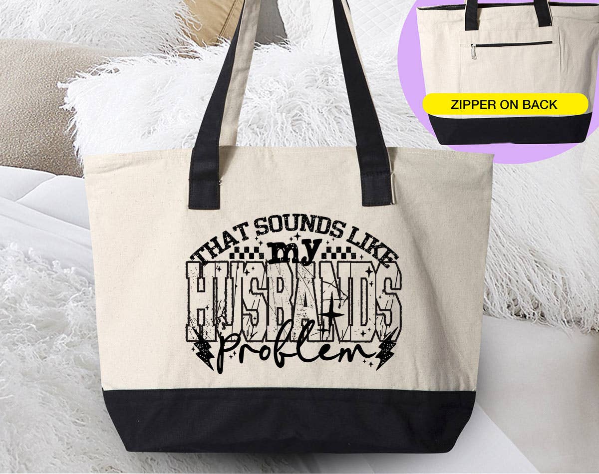 House Of Rodan - Wholesale Tote Bag - Women's - That Sounds Like My Husbands Problem Funny Tote Bag0