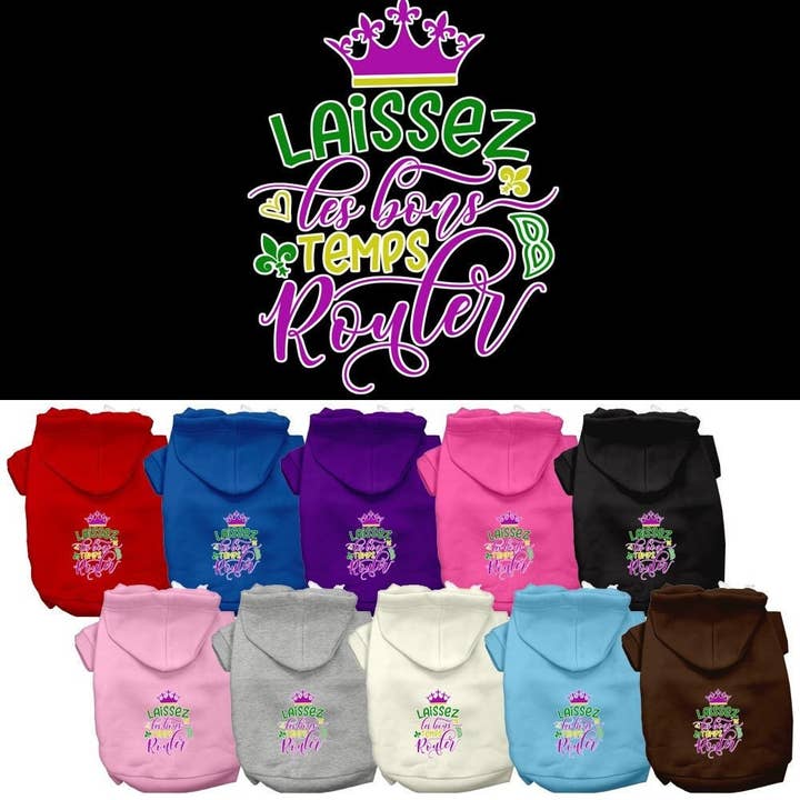 Pet Dog & Cat Hoodie Screen Printed, "Laissez Les Bons Temps Rouler" for wholesale by As You Wish Apparel