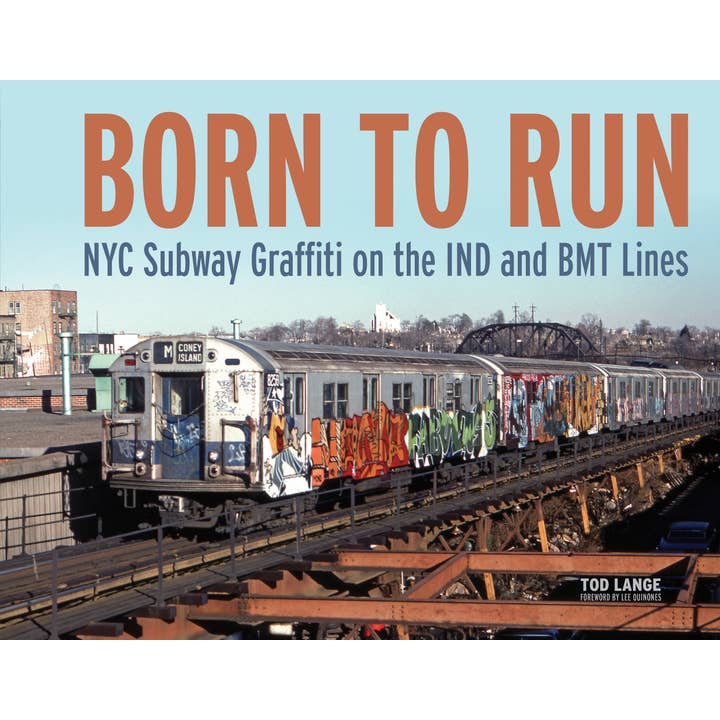 Schiffer Publishing - Wholesale Book - Adult - Born to Run: NYC Subway Graffiti on the IND and BMT Lines