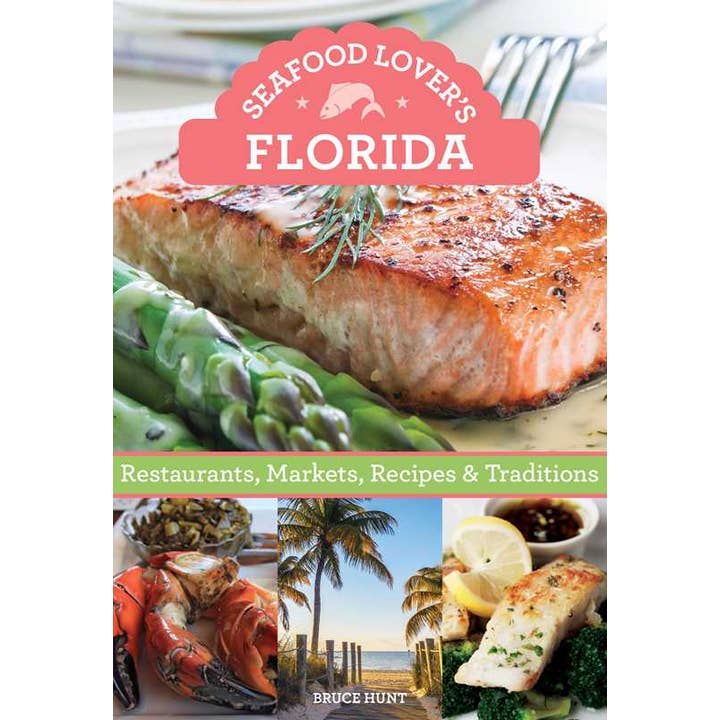 Seafood Lover's Florida by Bruce Hunt for wholesale by Simon & Schuster