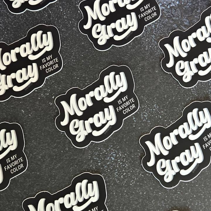 SHEWOLF Designs - Wholesale Sticker - Sticker: Morally Gray is My Favorite Color / Romance Reader3