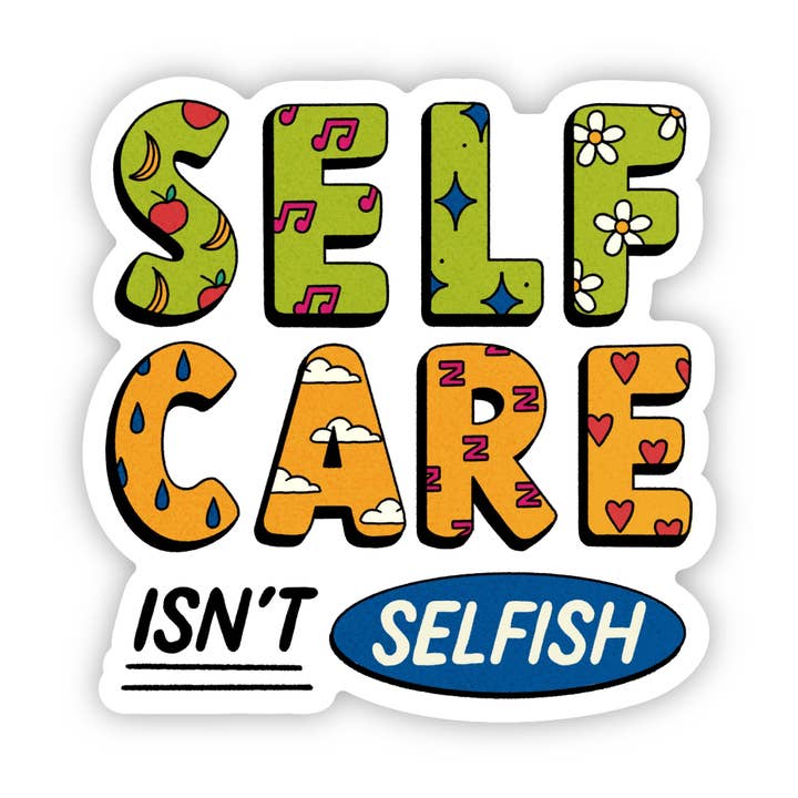 Big Moods - Wholesale Sticker - Self care isn't selfish sticker - active minds