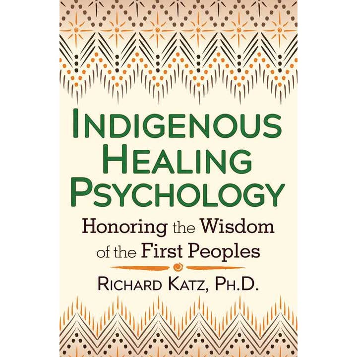Indigenous Healing Psychology by Richard Katz for wholesale by Simon & Schuster