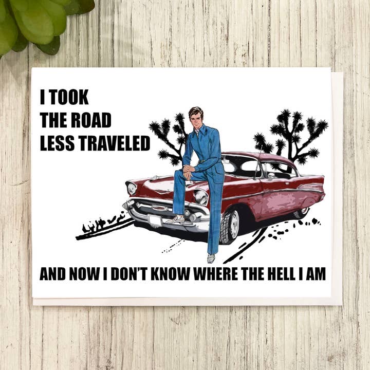 Carte d'anniversaire amusante Road Less Traveled pour la vente par Great Odin's Hellos