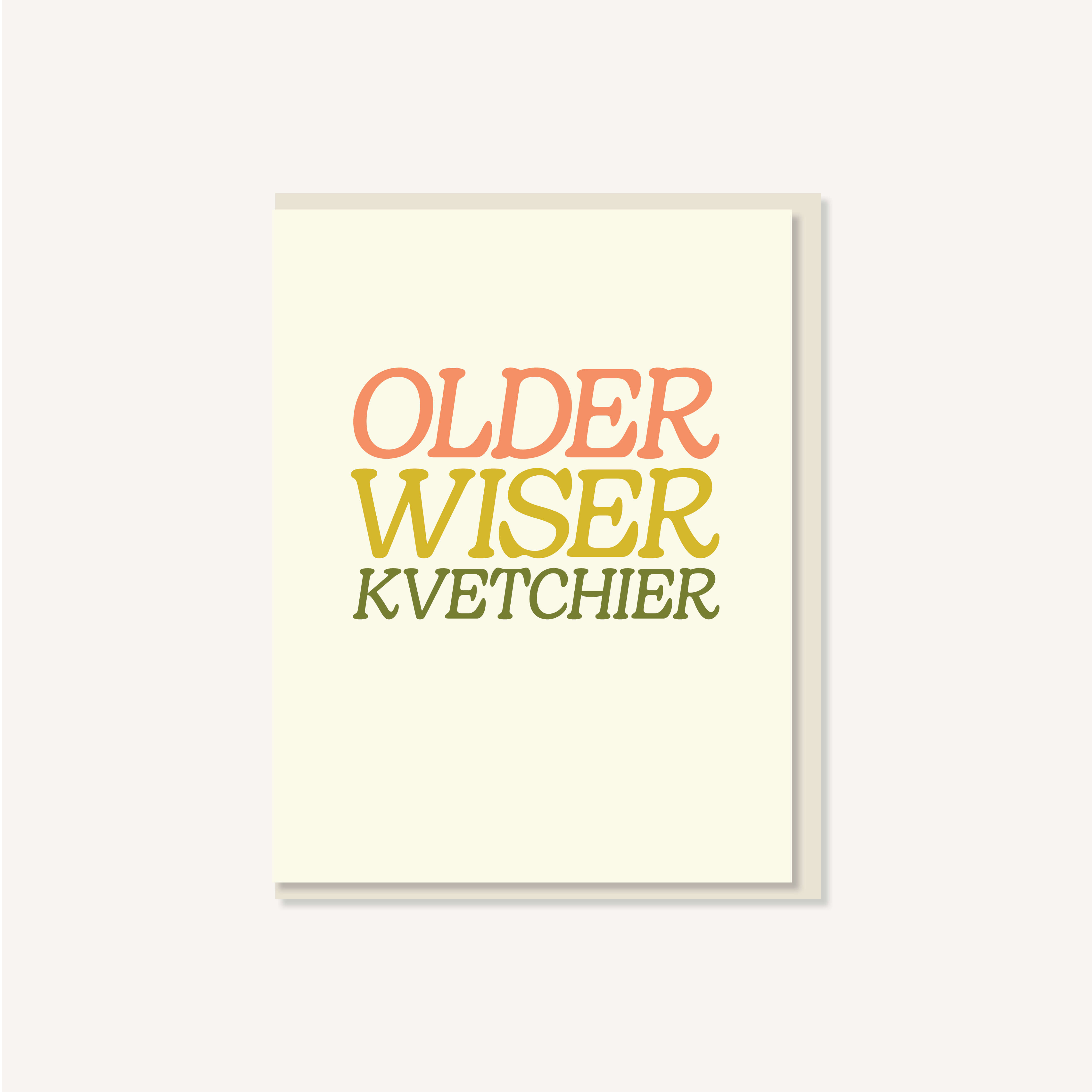 Everyday Yiddish - Wholesale Birthday Card - Older Wiser Kvetchier | Birthday Card