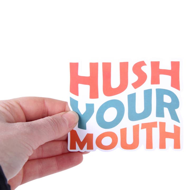 Hush deine Mund-Aufkleber für den Großhandel von Barrel Down South
