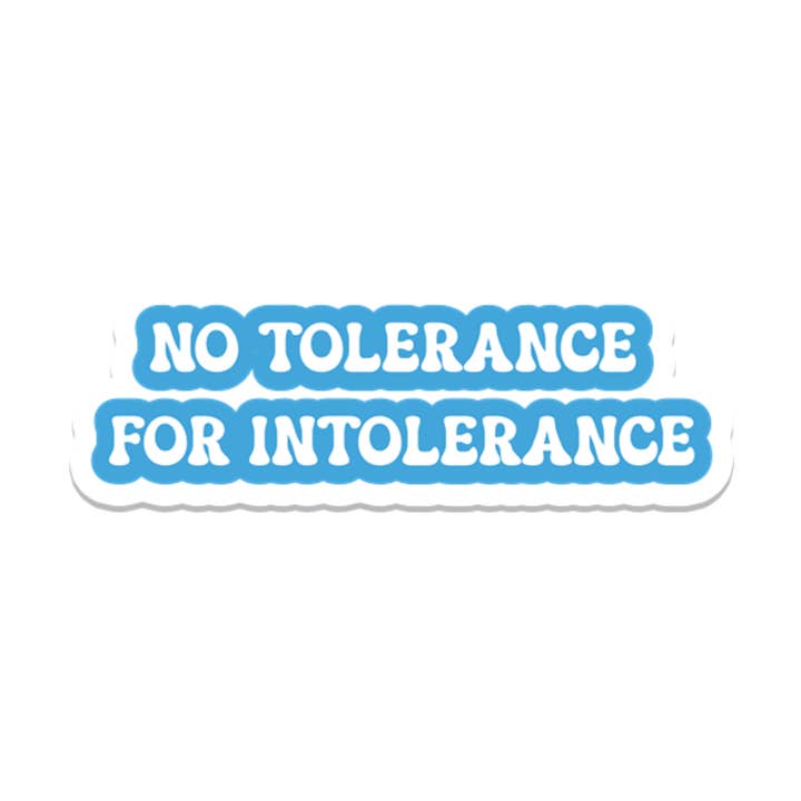 No Tolerance | Politics | Waterproof Bumper Sticker for wholesale by SlapPolitics Stickers