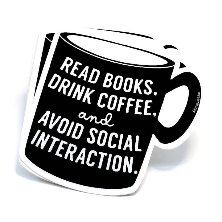 Adesivo antisociale per leggere libri e bere caffè per la vendita all'ingrosso da parte di My Secret Copy