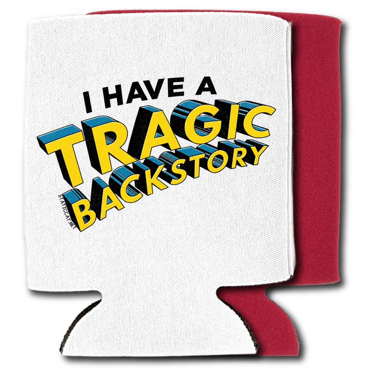 I Have A Tragic Backstory - Can Cooler for wholesale by Static Cat Studio