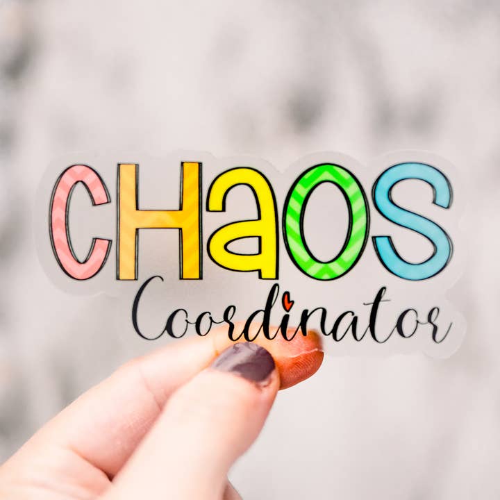 Savannah and James Co - Wholesale Sticker - Chaos Coordination Clear, Vinyl Sticker, 3x3 in.0