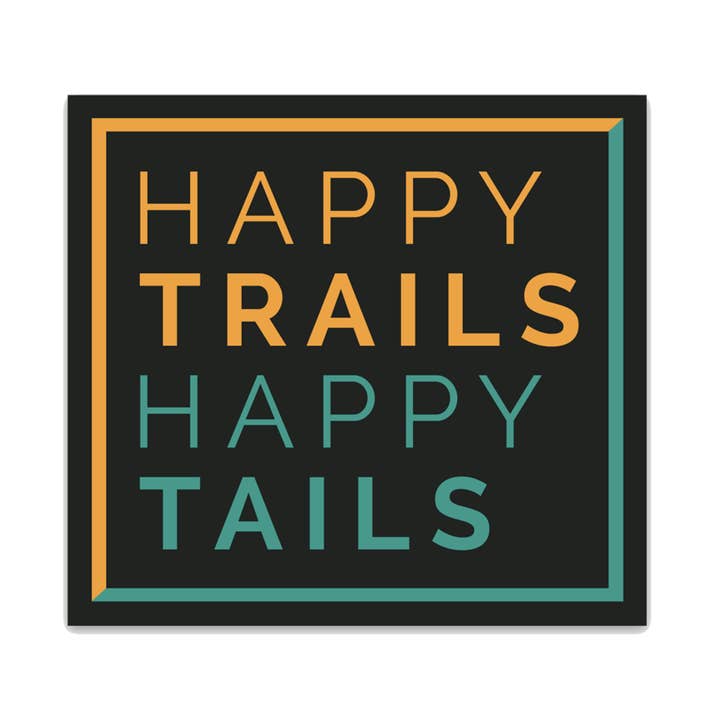Autocollant en vinyle "Happy Trails Happy Tails" pour la vente par MuttRuk