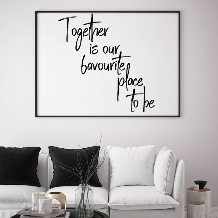 Sammen er vores yndlingssted at være plakat for engroshandel hos D'LUXE PRINTS