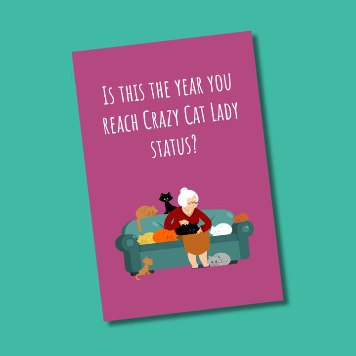 PREORDER - Is This The Year You Reach Crazy Cat Lady Status? for wholesale by Two Brits Print Co