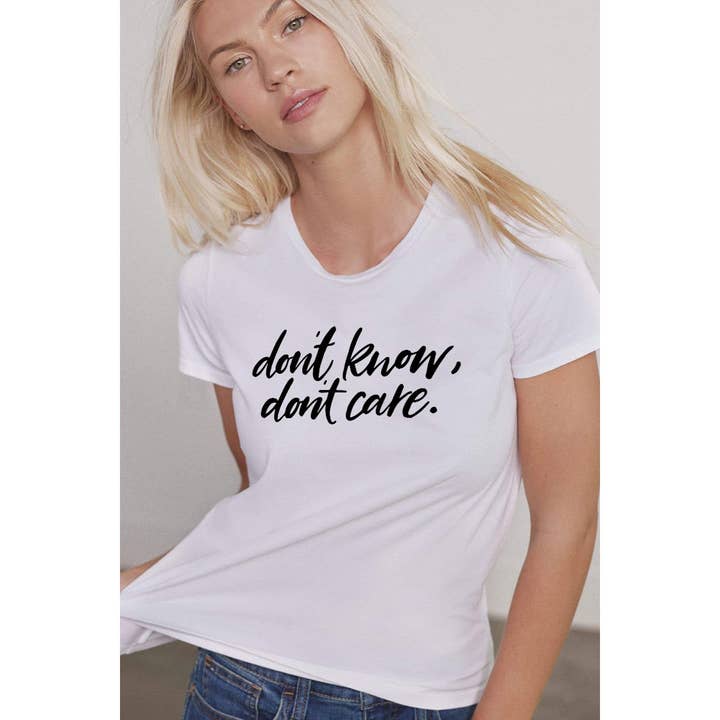 Nobrand - Wholesale Screen Printed T-Shirt - Women's - DONT KNOW DONT CARE GRAPHIC TEE1