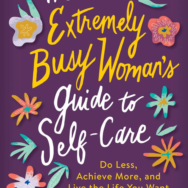 Sourcebooks - Wholesale Self-Help & Personal Development - Extremely Busy Woman's Guide to Self-Care, The (TP)
