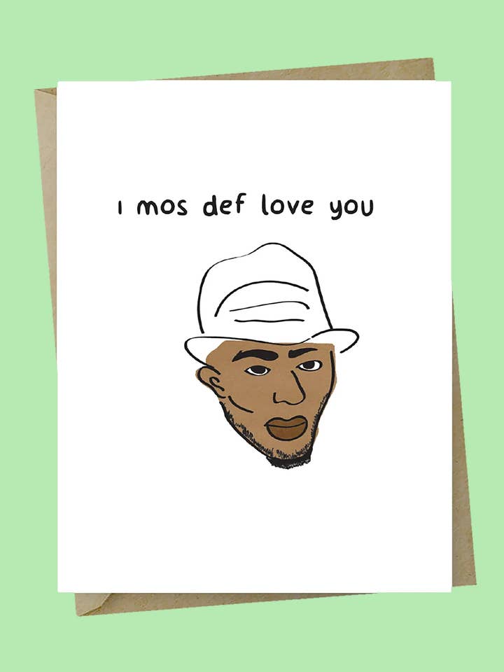 I Mos Def Love You for wholesale by The Good Snail