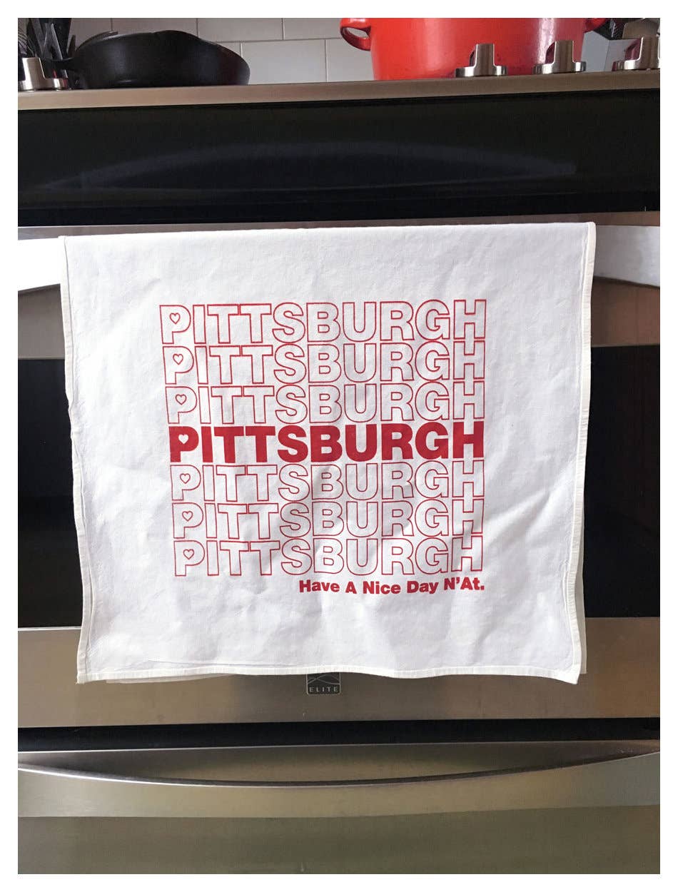 strawberryluna - Wholesale Tea Towel - Pittsburgh Kitchen Tea Towel Have a Nice Day N'at Pittsburgh3