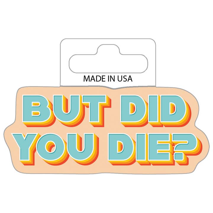 Sticker - Did You Die (Set of 8) for wholesale by Desperate Enterprises