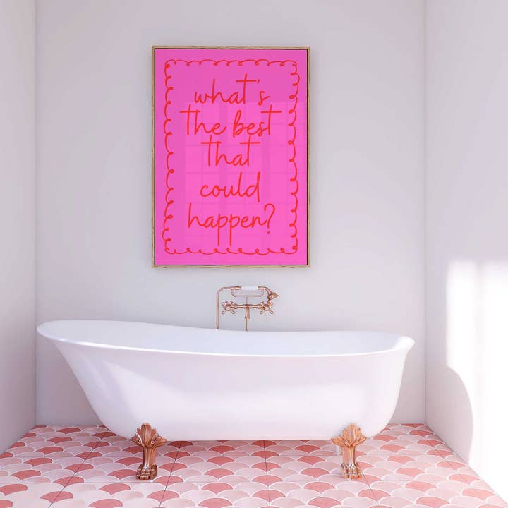 D'LUXE PRINTS - Wholesale Poster - What's The Best That Could Happen Print II3