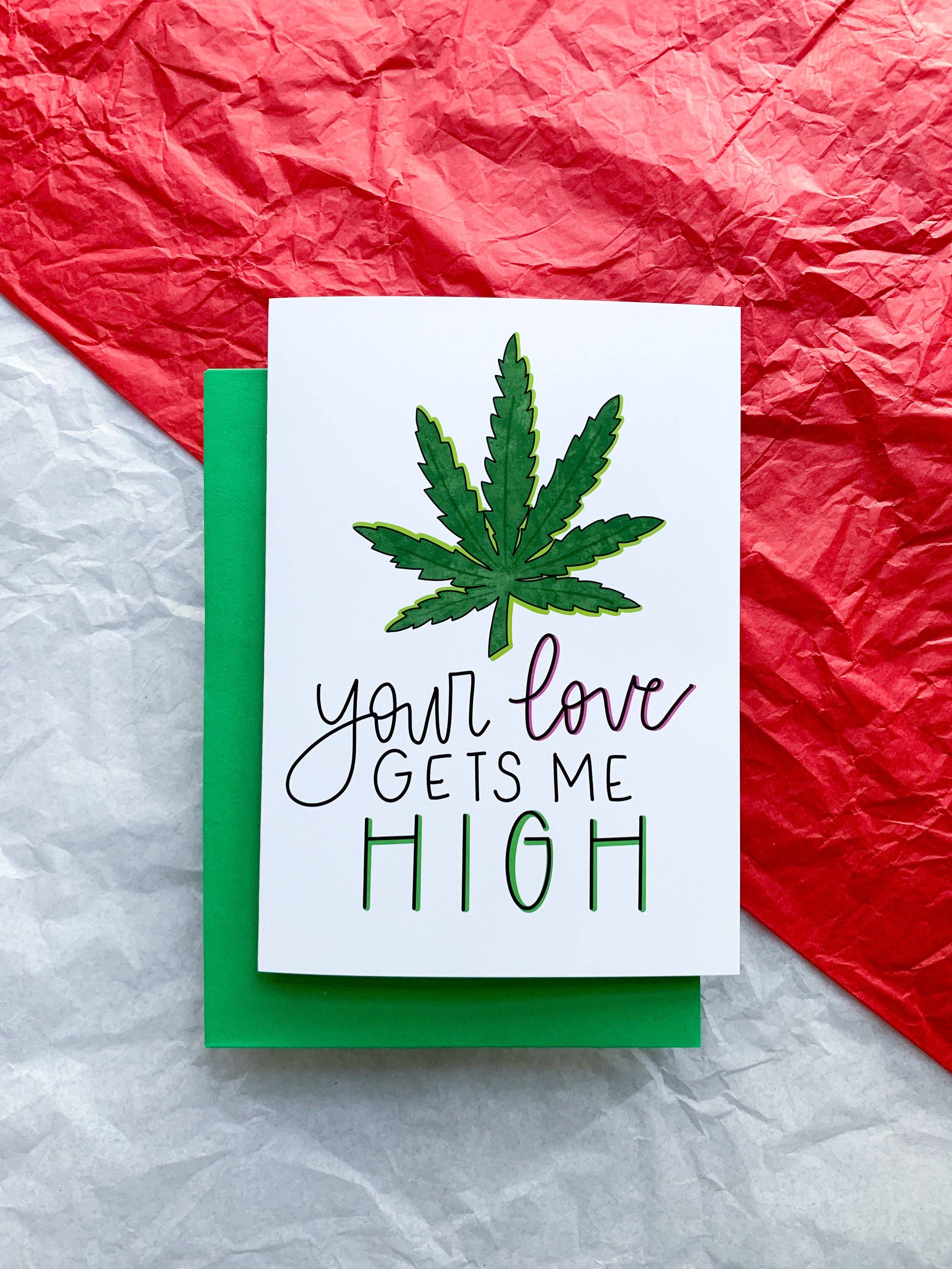 Stone Donut Design, LLC – Engroshandel Valentinsdagskort – Din kærlighed får mig høj håndlavede Cannabis Valentine Card6