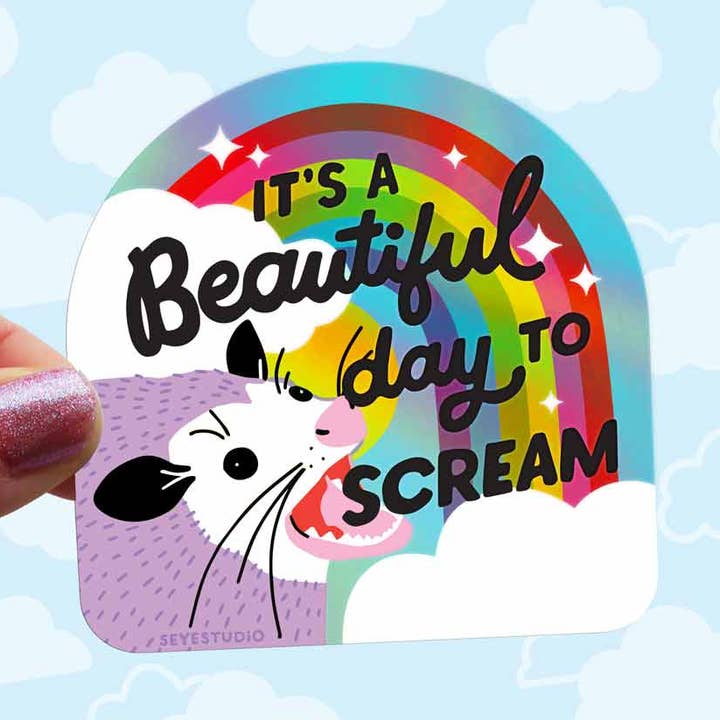 It's a Beautiful Day to Scream Holographic Vinyl Sticker for wholesale by 5 Eye Studio