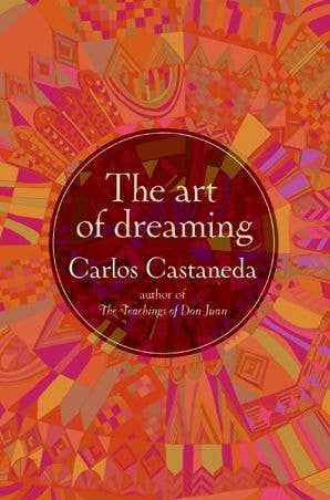 HarperCollins - Wholesale Body, Mind & Spirit Book - The Art of Dreaming : Carlos Castaneda
