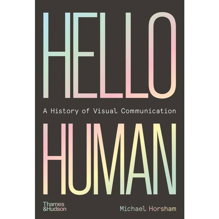 Hello Human: A History of Visual Communication for wholesale by W. W. Norton