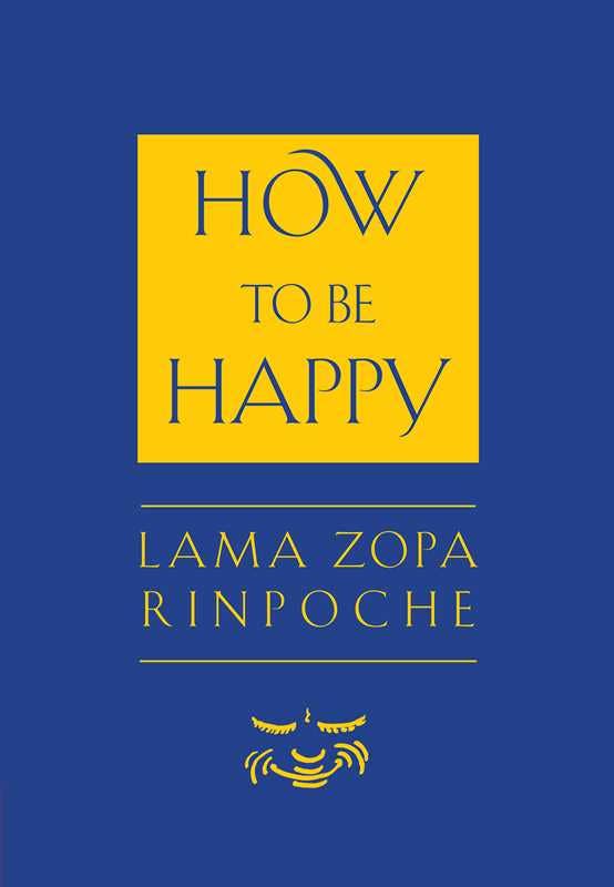 Simon & Schuster - Wholesale Religion - How to Be Happy by Lama Thupten Zopa Rinpoche0