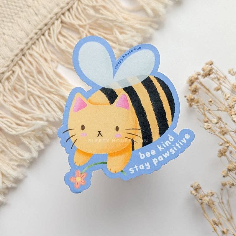 Sleepy House Lion - Wholesale Sticker - Bee Kind Stay Pawsitive Cat Vinyl Sticker (Waterproof, UV resistant, Dishwasher Safe)