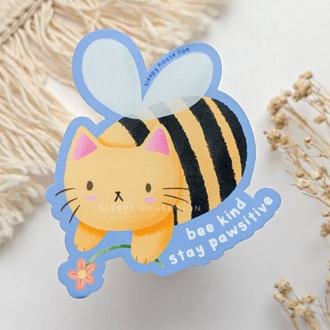 Sleepy House Lion - Wholesale Sticker - Bee Kind Stay Pawsitive Cat Vinyl Sticker (Waterproof, UV resistant, Dishwasher Safe)0