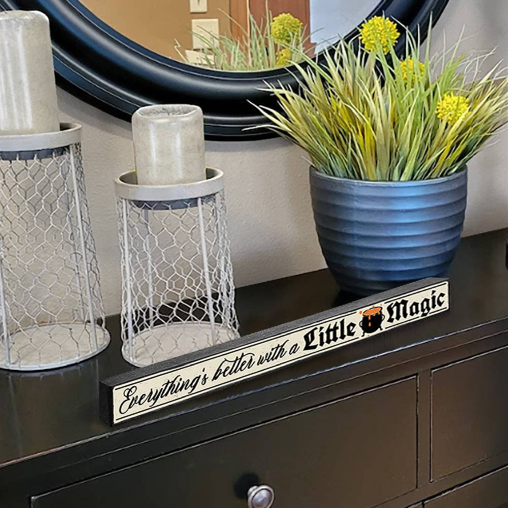 ST Creations - Wholesale Sign - Everything's Better With A Little Magic - Skinnies® STSK3
