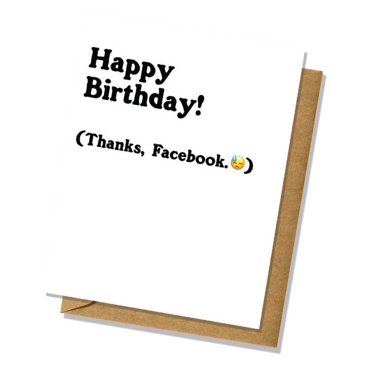 Lucky Mfg. Co. - Wholesale Birthday Card - "Happy Birthday (Thanks Facebook)" Birthday Card - Totally Inappropriate