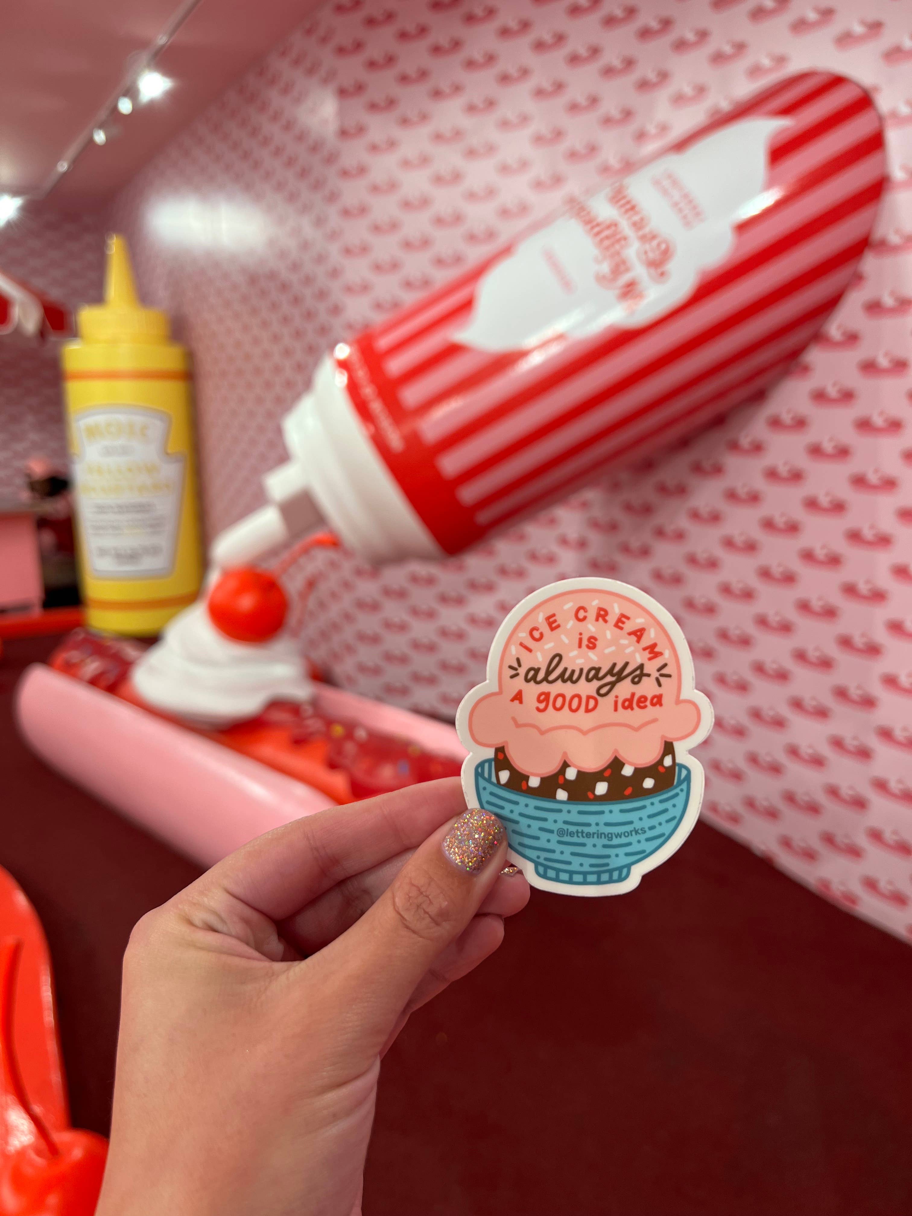 Lettering Works - Wholesale Sticker - Ice Cream is Always a Good Idea Vinyl Sticker1
