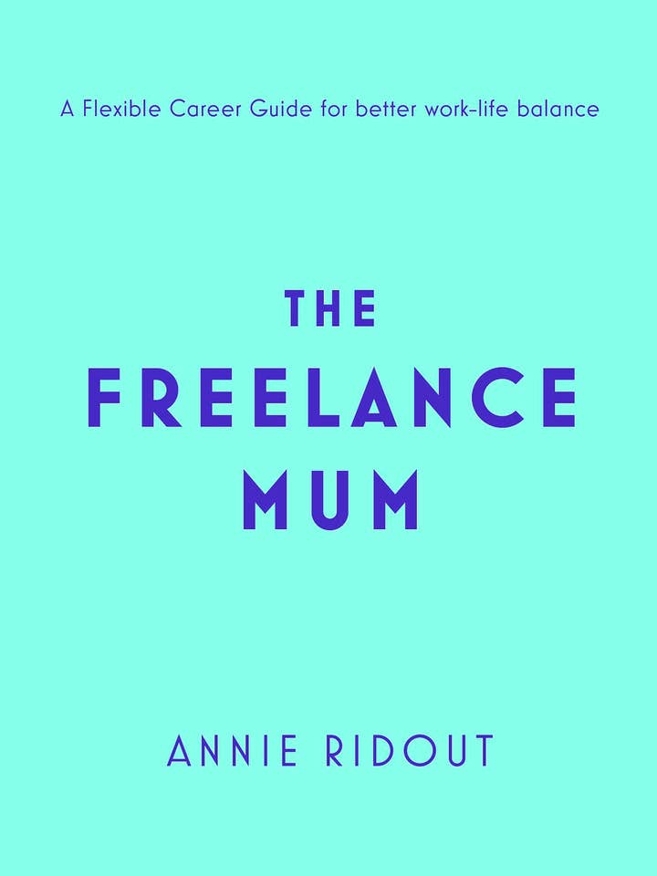 Freelance Mum by Annie Ridout for wholesale by Boon Books