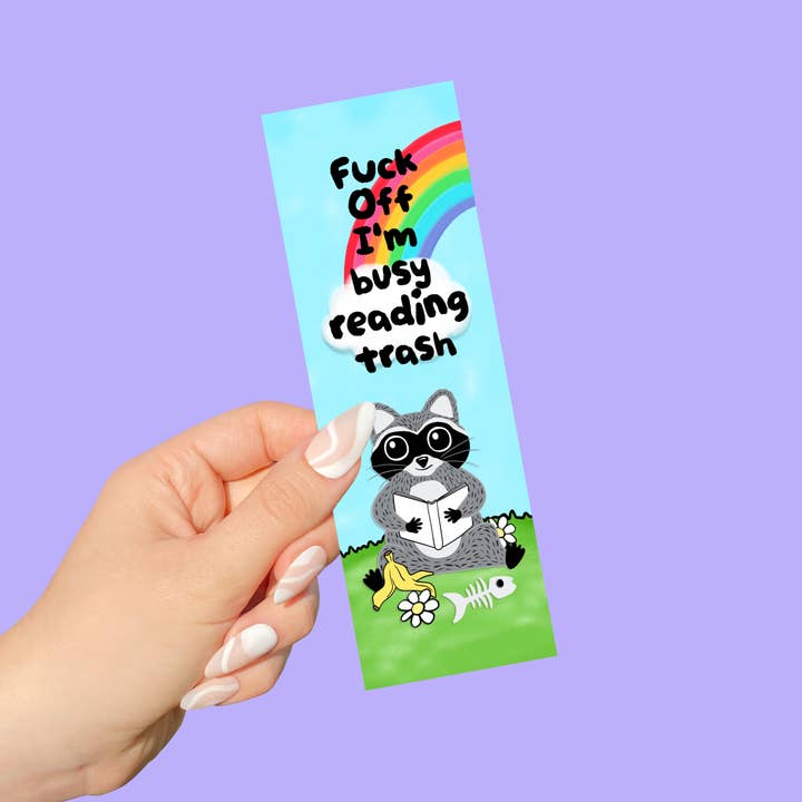 Sunshine & Lemons Co. - Wholesale Bookmark - Fuck Off I'm Busy Reading Trash Bookmark