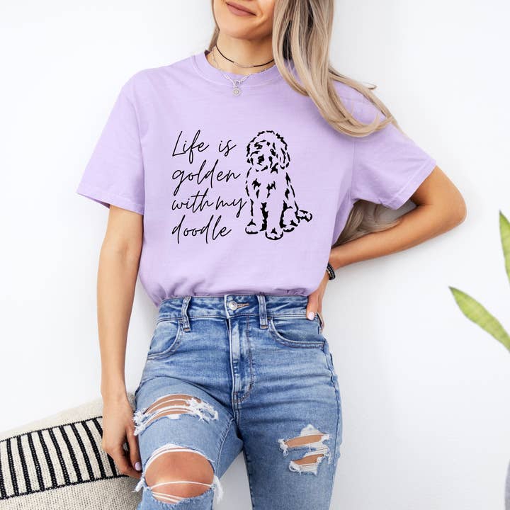 Verita Culture - Wholesale Screen Printed T-Shirt - Women's - Life Is Golden With My Doodle Dog mom Garment Dyed T Shirt