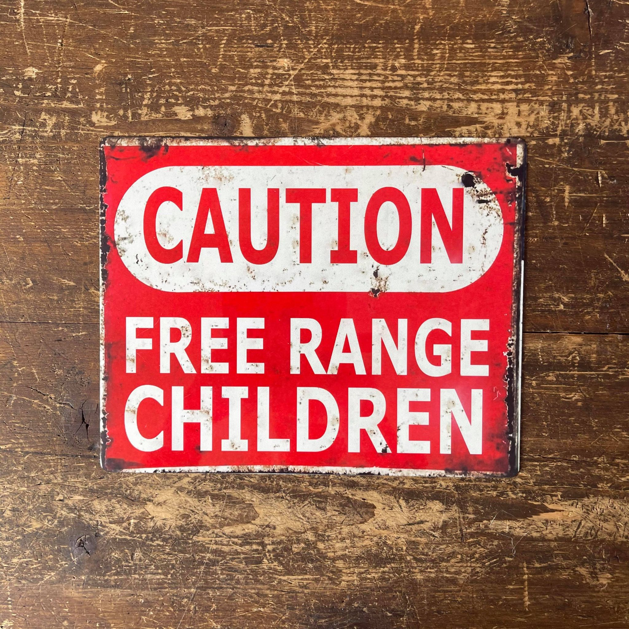 The British Metal Signs Company – wholesale Sign – Caution Free Range Children - Metal Vintage Wall Sign2