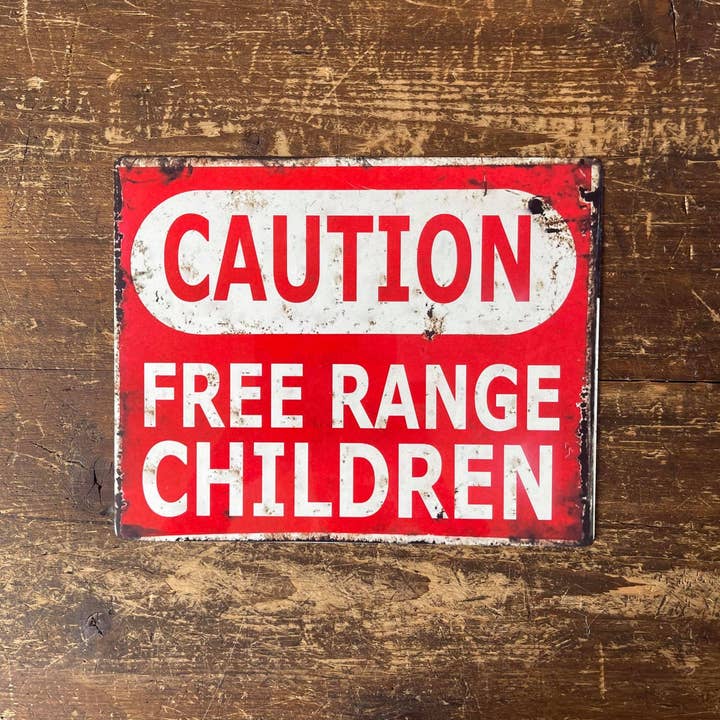 The British Metal Signs Company – wholesale Sign – Caution Free Range Children - Metal Vintage Wall Sign2