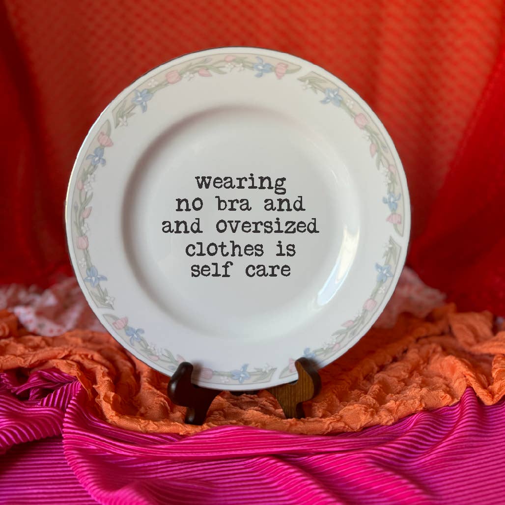 pretty little creeps – Großhandel Dekorative Platte/Teller/Schüssel – Lustige Teller aus wiederverwertetem Design, kein BH ist Selbstpflege, Geschenkeladen