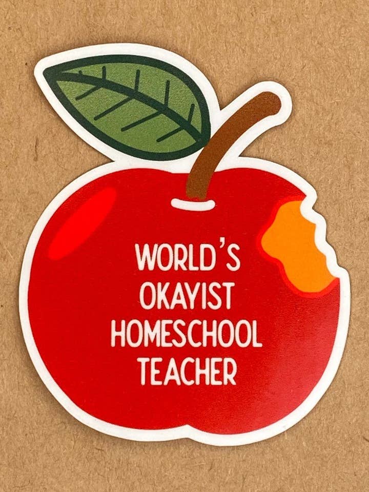 World's Okayist Homeschool Teacher Sticker for Mom for wholesale by Mae'd