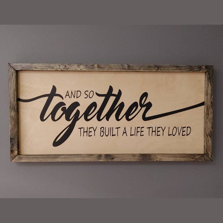 And So Together They Built a Life They Loved Wall Sign for wholesale by eCrafty Canada Quality Home Decor