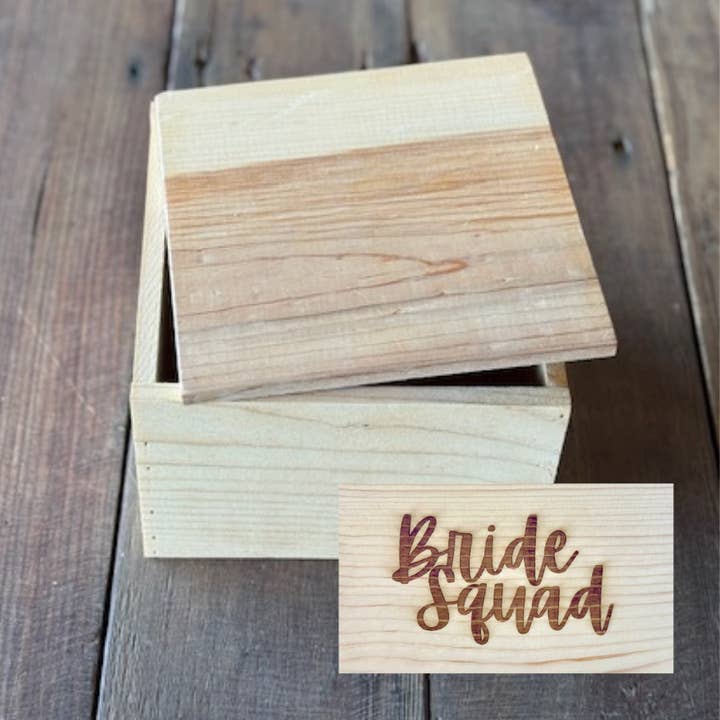 The Bloom Wood Box "BRIDE SQUAD" for wholesale by Mill 54