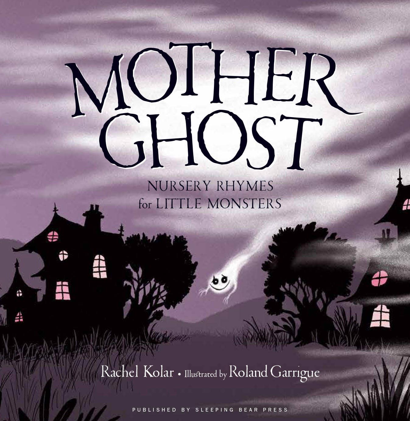 Sleeping Bear Press - Wholesale Book - Kids - Mother Ghost Nursery Rhymes for Little Monsters Picture Book1