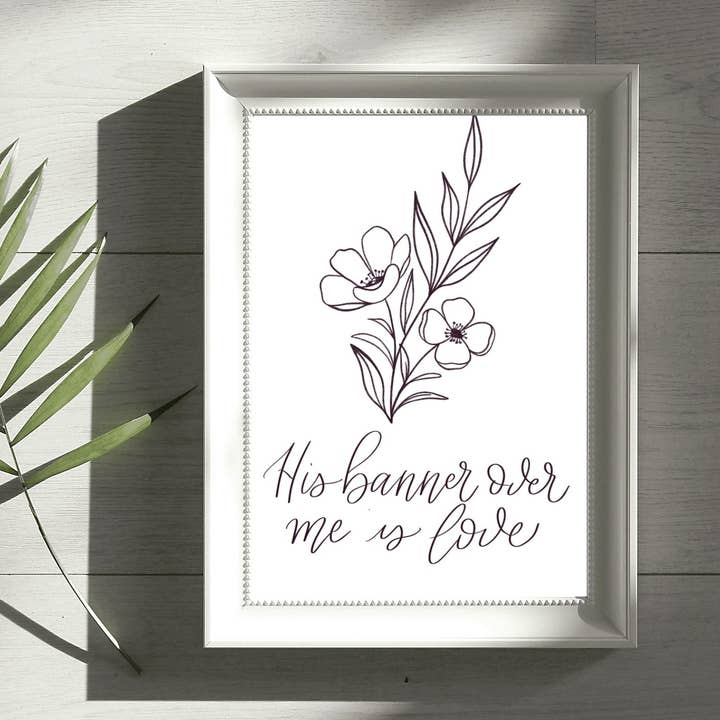 His Banner Over Me is Love Print for wholesale by Grac’d Co